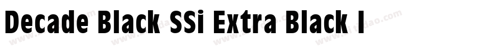 Decade Black SSi Extra Black Italic字体转换